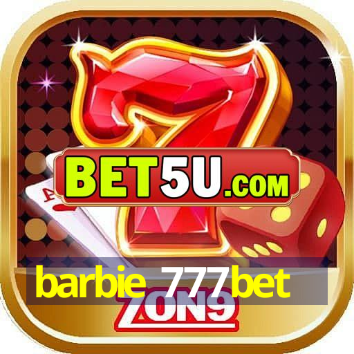 barbie 777bet